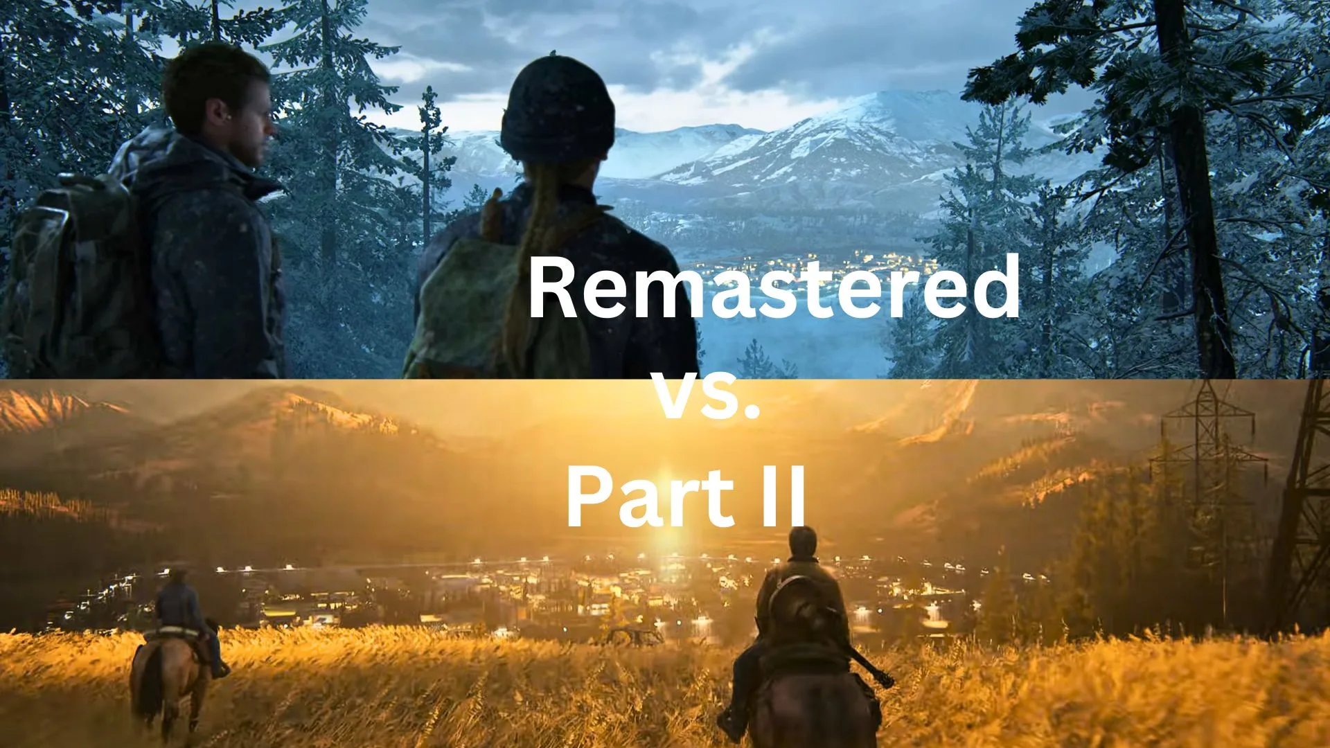 The Last of Us Part 2 Vs. The Last of Us Part 2 Remastered